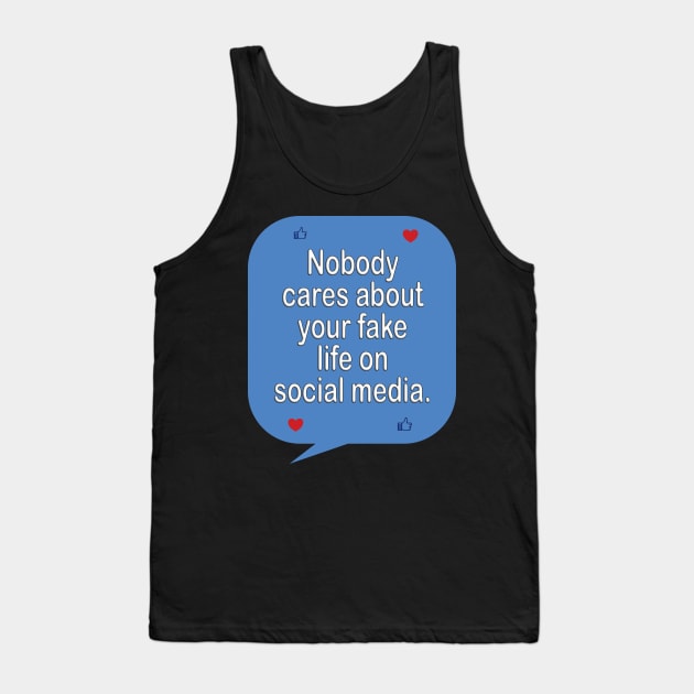 Social media is not real life - inspirational t-shirt gift idea Tank Top by MotivationTshirt